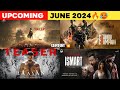 Top 15 Upcoming Movies & Web Series In June 2024 (Hindi) || Upcoming Big Bollywood & South Indian..