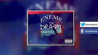 Eneme - The Dream Adventure (Full Mixtape)