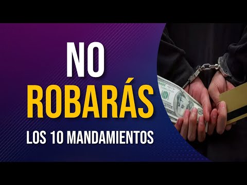 #8 No robarás: Los Díez Mandamientos