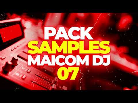 PACK SAMPLES DE FUNK 07 MAICOM DJ  - PARA FL STUDIO  E ACID PRO
