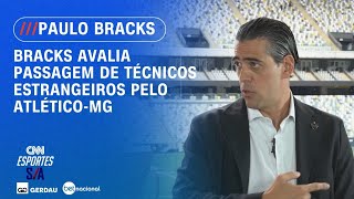 Vídeo: Bracks avalia técnicos da história do Galo e revela quem não deixou saudade