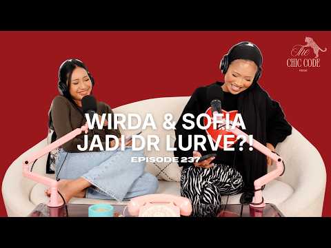 Wirda & Sofia Jadi Dr Lurve?! | Episode 237
