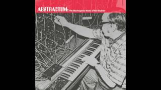 Val Stephen - Abstractum:The Electrogenic Music of Val Stephen