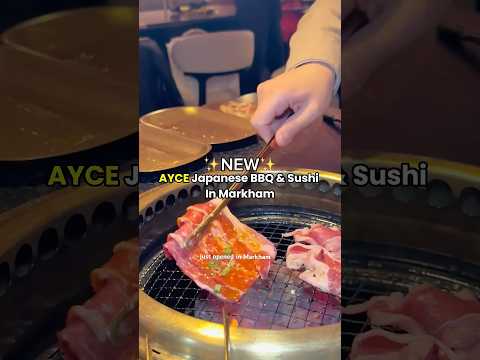 New AYCE Japanese bbq and sushi in Markham #foodie #toronto #markham
