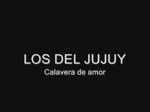 LOS DE JUJUY - Calavereando