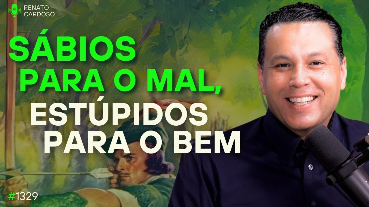 SÁBIOS PARA O MAL, ESTÚPIDOS PARA O BEM 🙅🏻‍♂️| #1329