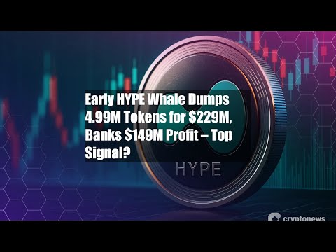Early HYPE Whale Dumps 4.99M Tokens for $229M, Banks $149M Profit
