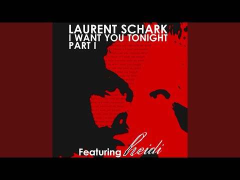 I Want You Tonight feat. Heidi (House Radio Edit)