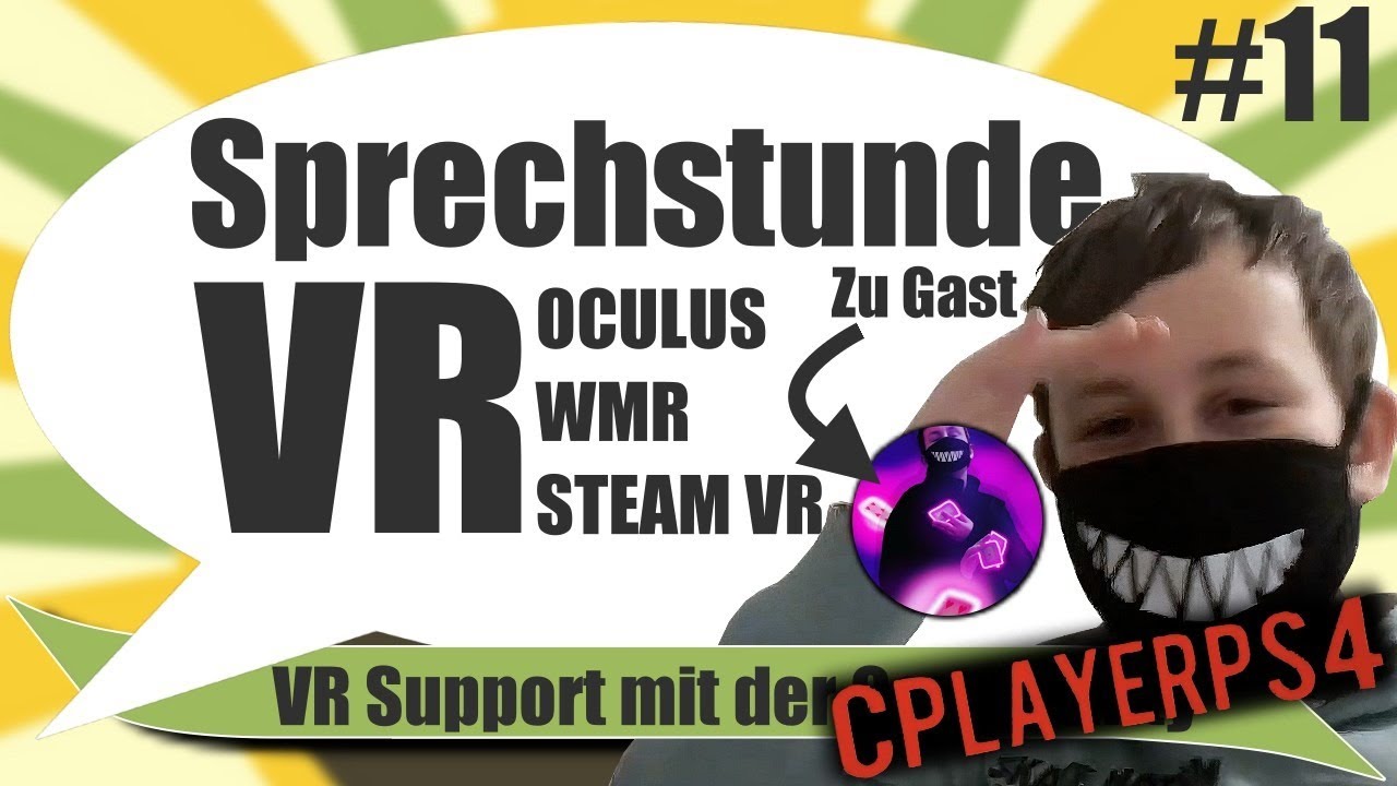 Zitronenarzt VR - Sprechstunde VR #11 - Support für VR Hardware und Software mit meinem Gast CPLAYERPS4