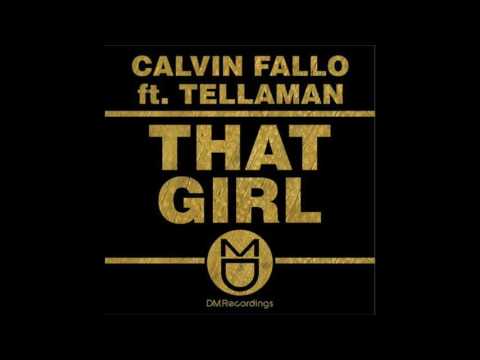 Calvin Fallo feat  Tellaman - That Girl (Pascal Morais BBQ Mix)