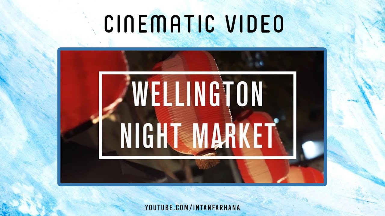 Discover a glimpse of Wellington Night Market.