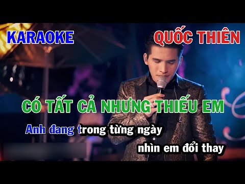 CÓ TẤT CẢ NHƯNG THIẾU EM - QUỐC THIÊN | KARAOKE NHẠC TRẺ | BEAT TONE NAM COVER