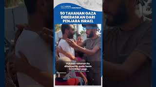 50 Tahanan dari Gaza Dibebaskan, Borok Israel Dikuliti: Tawanan Alami Penyiksaan hingga Pelecehan