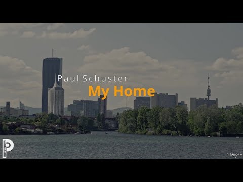 Paul Schuster - My Home [Official Video]