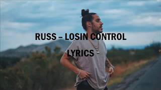 RUSS - Losin Control Lyrics
