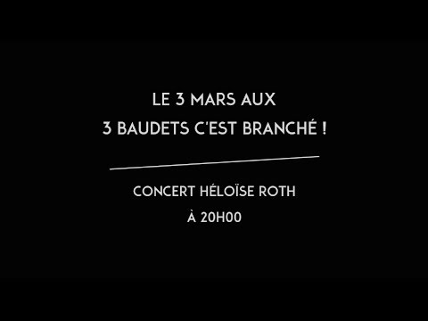 Héloïse Rôth le 3 mars 2015 à 20h aux 3 Baudets.