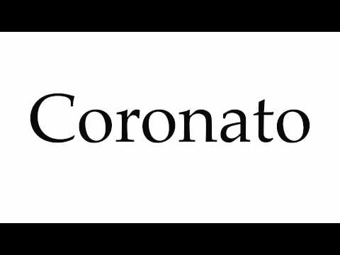 How to Pronounce Coronato