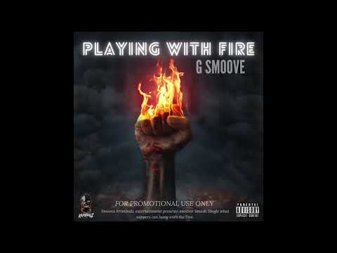 G Smoove - Playing With Fire