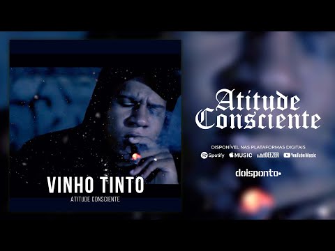 Atitude Consciente - Vinho tinto (vídeo clipe)