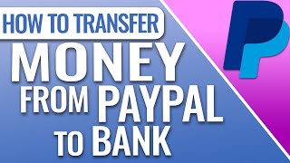 How To Transfer Money From PayPal To Your Bank Account Instantly
