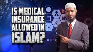 Is Medical Insurance Allowed in islam ?