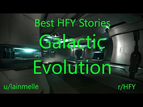 Best HFY Reddit Stories: Galactic Evolution (r/HFY)