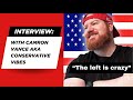 Interview With Camron Vance Conservativevibes Ep 4