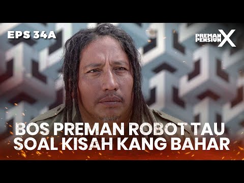 MENGINGATKAN! Bos Preman Robot Beritahu Anak Buahnya - PREMAN PENSIUN X | Eps 34A Part 2