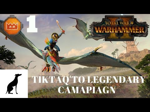 Total War Warhammer 2 - Tiktaq'to Legendary Campaign #1