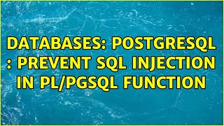 Databases: PostgreSQL : Prevent SQL Injection in pl/pgsql function