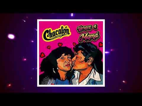 Versos a Mamá - Chacalón y la Nueva Crema