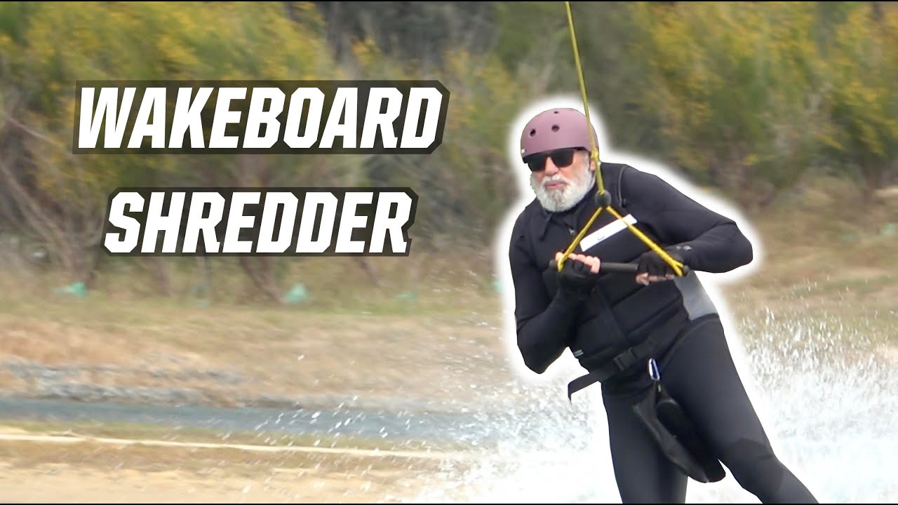 WAKEBOARD SHREDDER!