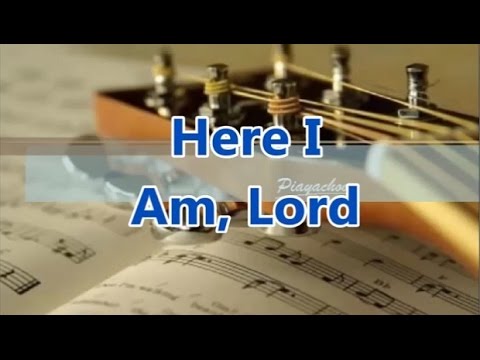 download lagu mp3 mp4 Here I Am Lord Chords, download lagu Here I Am Lord Chords gratis, unduh video klip Here I Am Lord Chords
