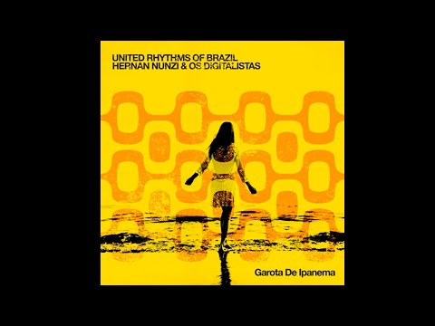 UNITED RHYTHMS OF BRAZIL - GAROTA DE IPANEMA