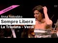 Opera Lyrics - Sempre libera (La Traviata, Verdi) ♪ Anna Netrebko ♪ English & Italian