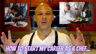 How to get started on the path of becoming a Chef, for beginners