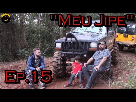 "Meu Jipe " - Ep. 15 - Jeep Cherokee XJ  - Du Extreme 4x4