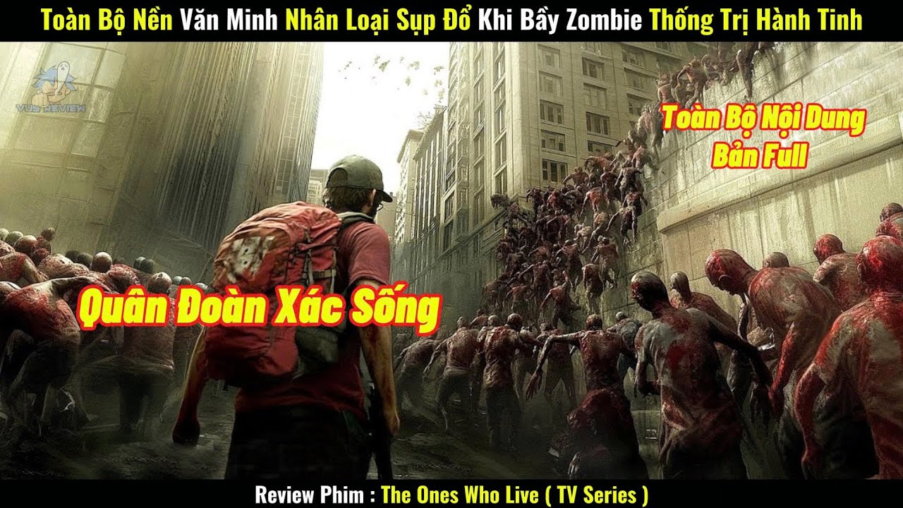 [Review Phim] Toàn Bộ Nền Văn Minh Nhân Loại Sụp Đổ, Khi Bầy Zombie Thống Trị Hành Tinh