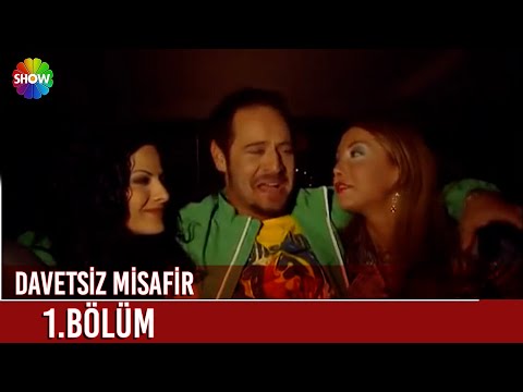 Davetsiz Misafir 1. Bölüm