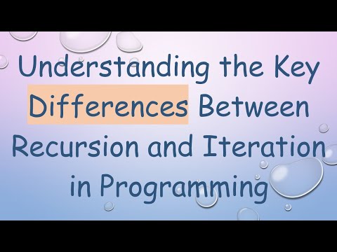 Understanding the Key Differences Between Recursion and Iteration in Programming