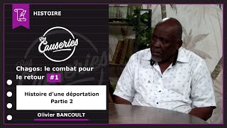 Causeries Histoire - Chagos : le combat pour le retour #1 - Histoire d'une déportation - partie 2