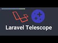 What Is Laravel Telescope A Full Guide To Install And Set Up Laravel Telescope