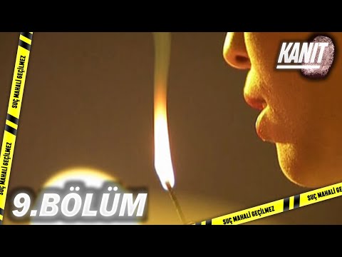 Kanıt 9. Bölüm - Full Bölüm