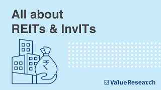 What are REITs & InvITs? | Real Estate Investment Trust | Infrastructure Investm
