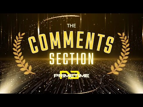 Did Your Comment Make The Cut? - The Comments Section - 05/31/24