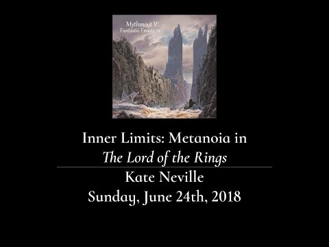 Mythmoot V: Inner Limits - Metanoia in The Lord of the Rings