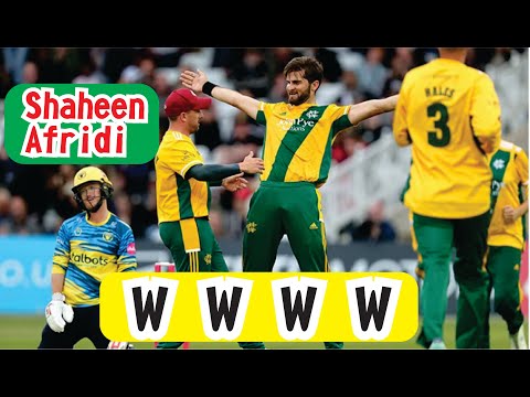 Shaheen Afridi Take 4 Wickets in 4 Balls in T20 Blast W W W W