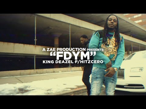King Deazel f/ Hitzcero - FDYM (Official Music Video) Shot By @AZaeProduction