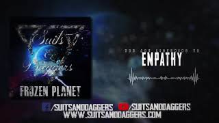 Suits and Daggers - &quot;Empathy&quot;