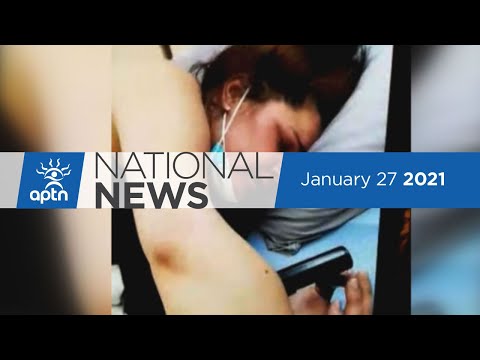 APTN National News January 27, 2021 – Racism in healthcare, Nunavut MP returns after break